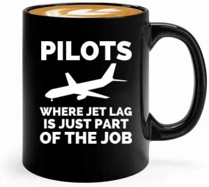 Pilot Coffee Mug 11oz Black -Pilots Where jet lag - Pilot Gifts Airplane Flying Captains Aviator Airline Aviation